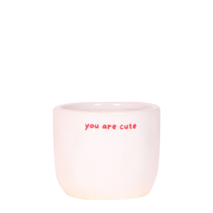 Cache-pot céramique « You Are Cute » - le compliment à offrir - 6 cm